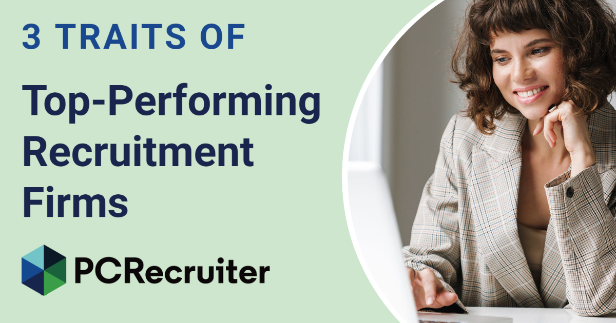 3 traits of top-performing recruitment firms