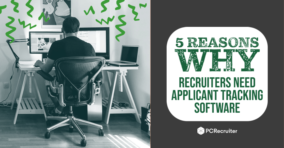 5 Reasons Why Recruiters Need Applicant Tracking Software