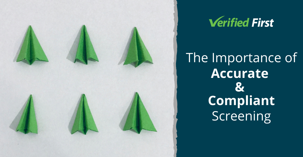 The Importance of Accurate Compliant Screening