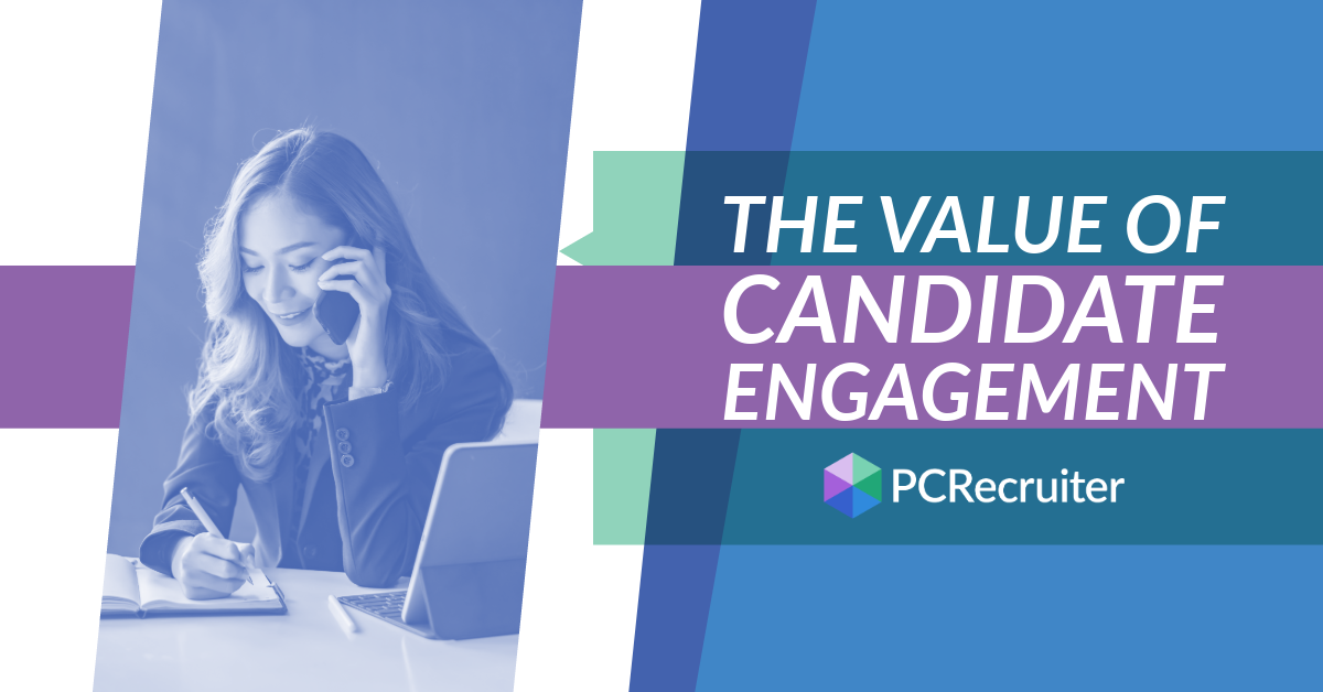 The Value of Candidate Engagement